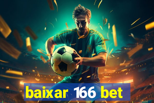 baixar 166 bet